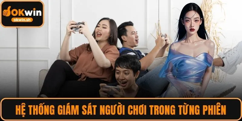 Hệ thống giám sát người chơi trong từng phiên đăng nhập
